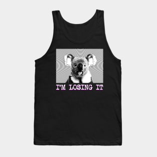 I'm Losing It KOALA Tank Top